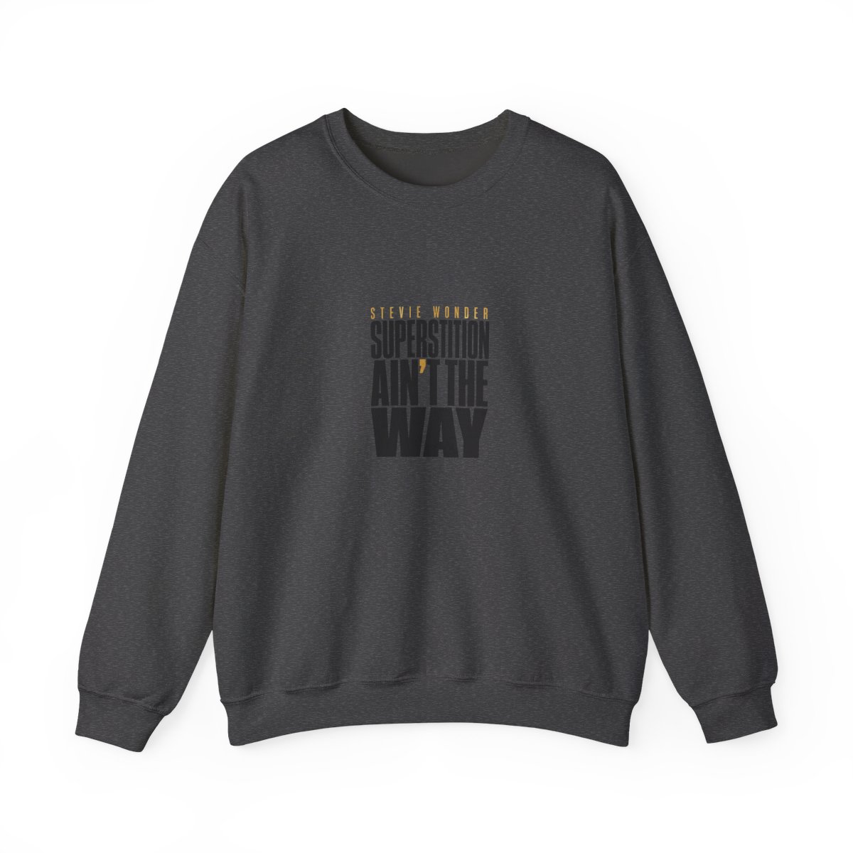 Stevie Wonder "Superstition Ain" Crewneck