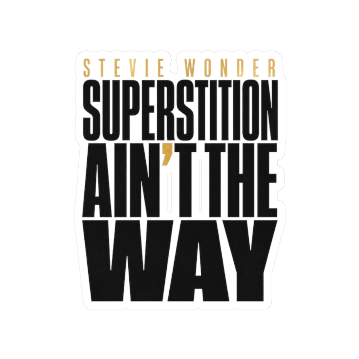 Stevie Wonder "Superstition Ain" Sticker - Official Stickers merchandise